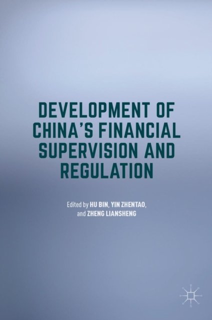 Development of China''s Financial Supervision and Regulation