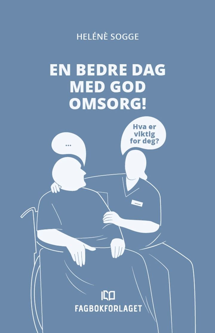 En bedre dag med god omsorg!