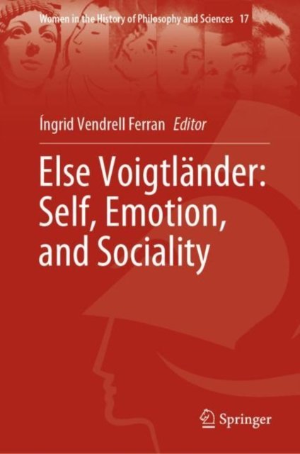 Else Voigtlander: Self, Emotion, and Sociality