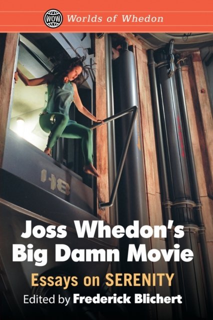 Joss Whedon''s Big Damn Movie