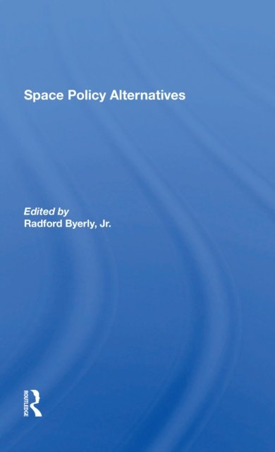 Space Policy Alternatives