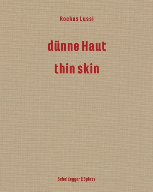Rochus Lussi—Thin Skin