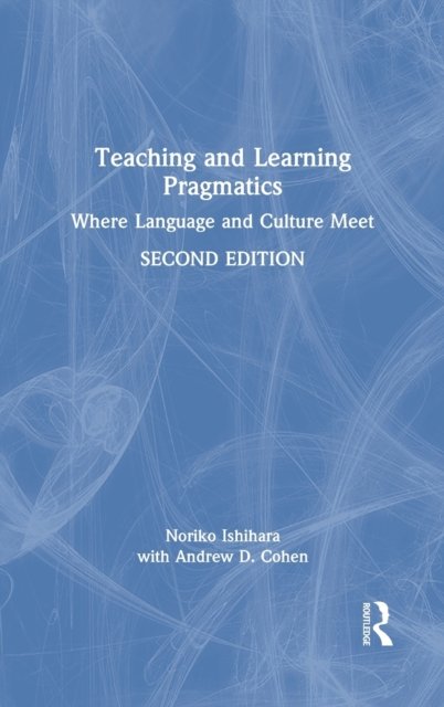 Teaching and Learning Pragmatics
