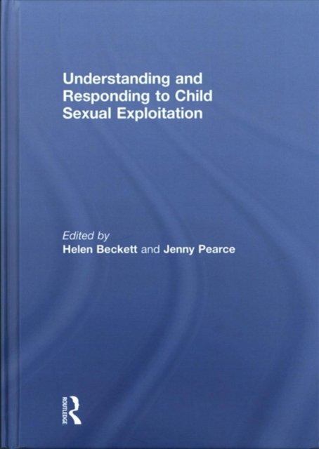 Understanding and Responding to Child Sexual Exploitation