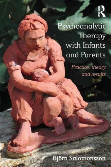 Psychoanalytic Therapy With Infants and Parents