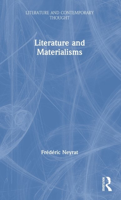 Literature and Materialisms