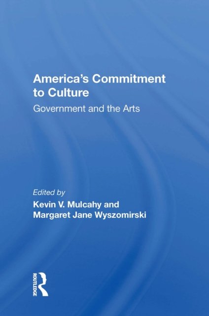 America''s Commitment To Culture