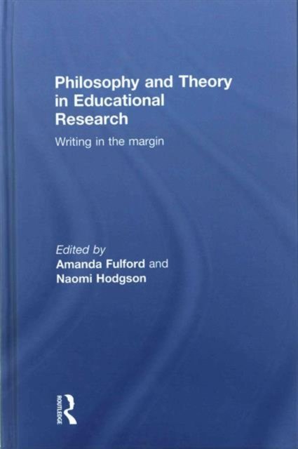 Philosophy and Theory in Educational Research
