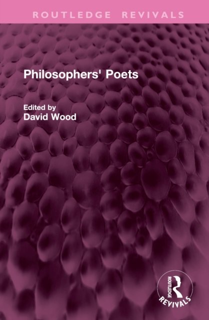 Philosophers'' Poets