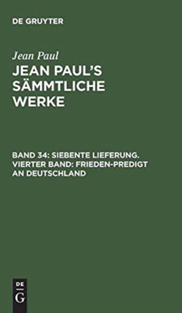 Siebente Lieferung. Vierter Band: Frieden-Predigt an Deutschland