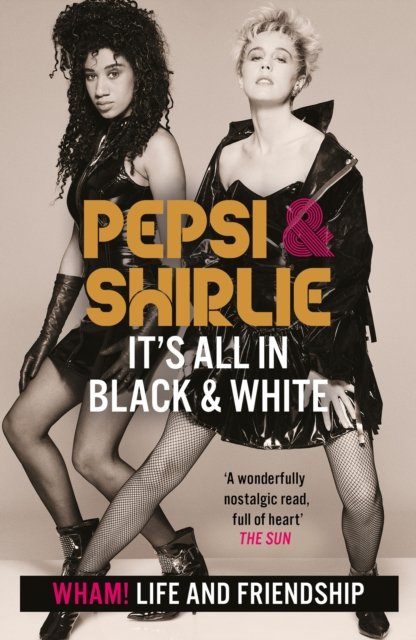 Pepsi & Shirlie - It''s All in Black and White