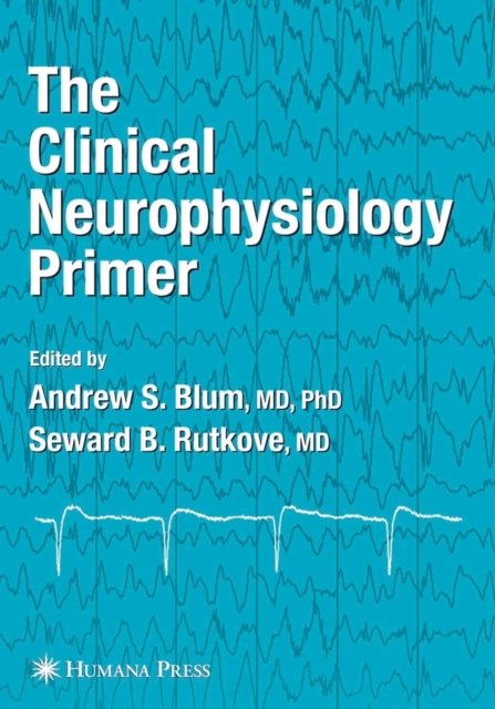 The Clinical Neurophysiology Primer