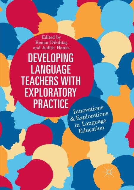 Developing Language Teachers with Exploratory Practice