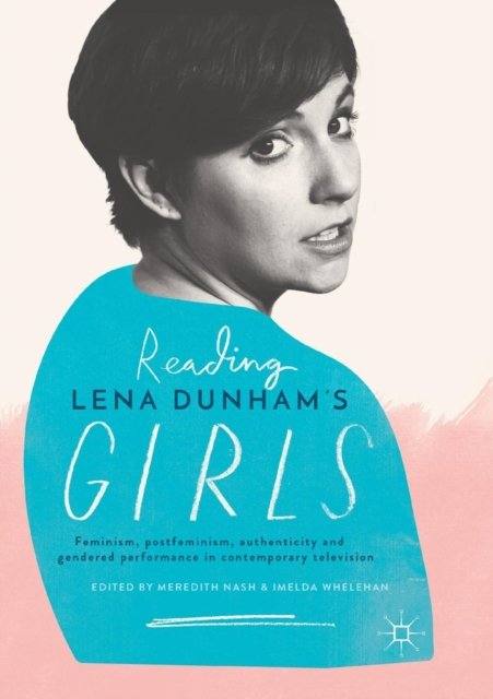 Reading Lena Dunham''s Girls