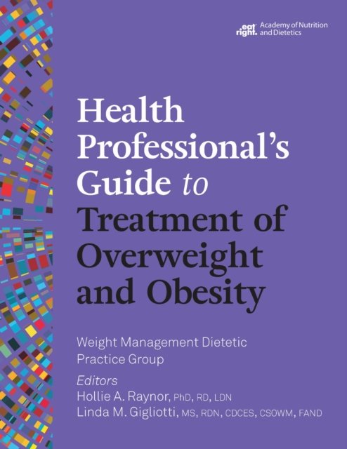 Health Professional's Guide to Treatment of Overweight and Obesity