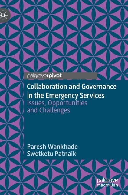 Collaboration and Governance in the Emergency Services