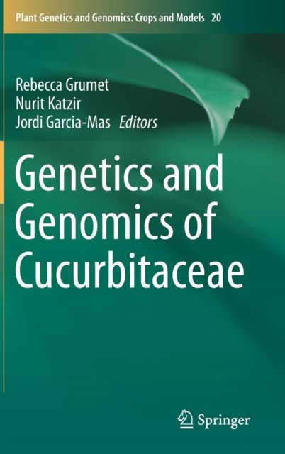 Genetics and Genomics of Cucurbitaceae