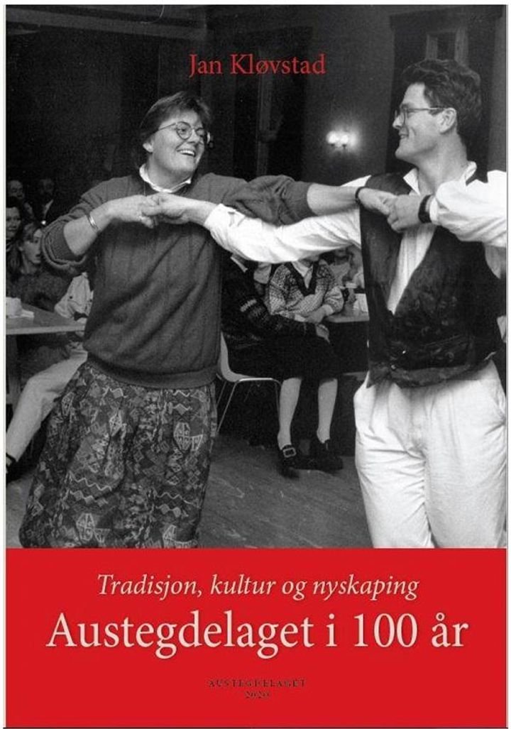 Austegdelaget i 100 år - tradisjon, kultur og nyskaping