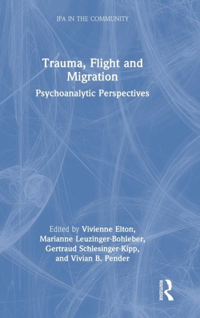 Trauma, Flight and Migration