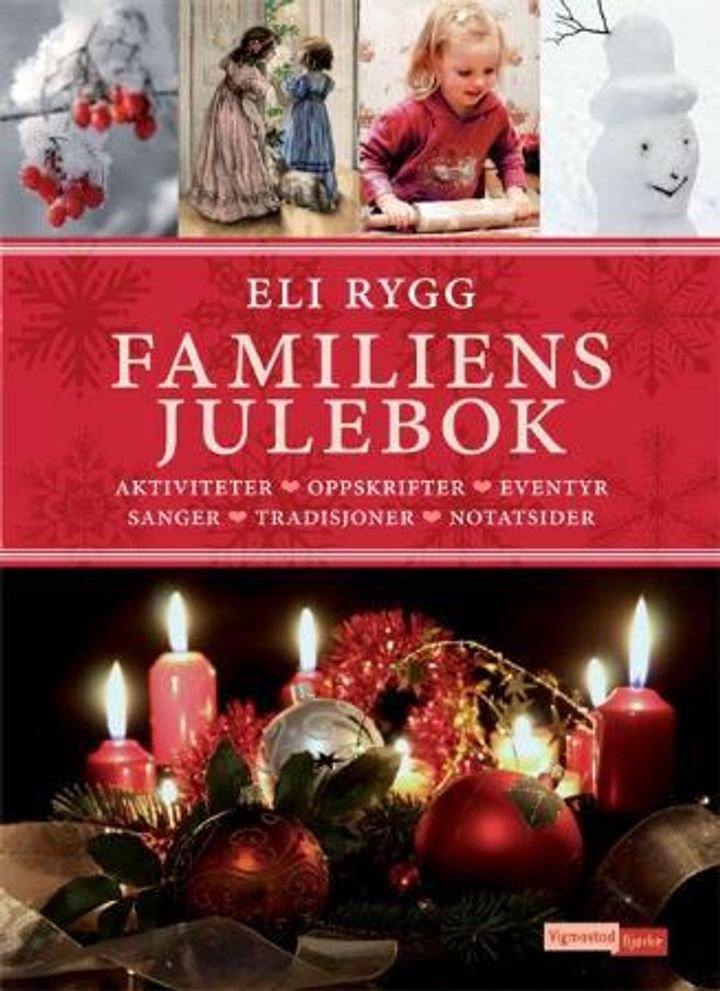 Familiens julebok - aktiviteter, oppskrifter, eventyr, sanger, tradisjoner, notatsider