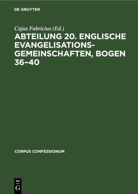 Abteilung 20. Englische Evangelisationsgemeinschaften, Bogen 36-40