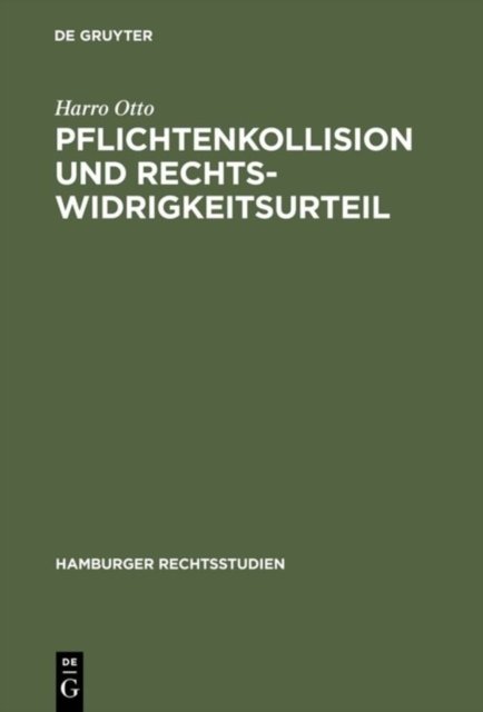 Pflichtenkollision Und Rechtswidrigkeitsurteil
