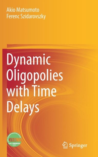 Dynamic Oligopolies with Time Delays