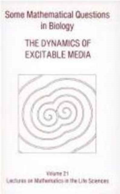 Some Mathematical Questions in Biology--the Dynamics of Excitable Media