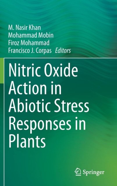 Nitric Oxide Action in Abiotic Stress Responses in Plants