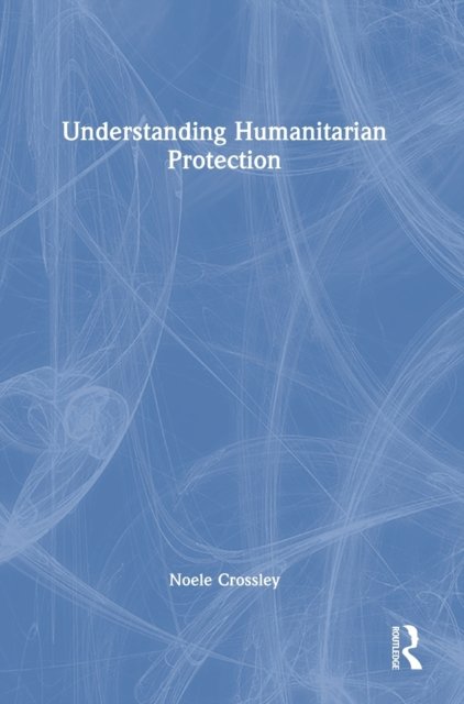 Understanding Humanitarian Protection