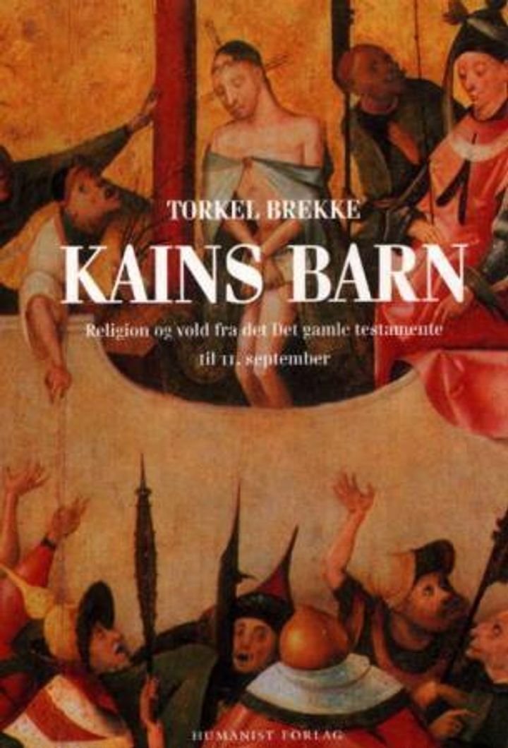 Kains barn - religion og vold fra Det gamle testamentet til 11. september