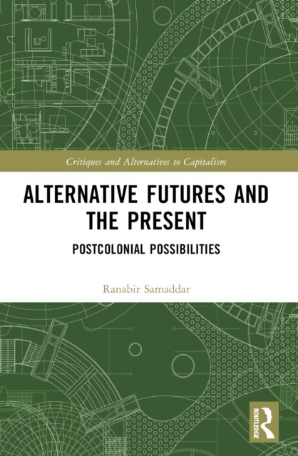 Alternative Futures and the Present