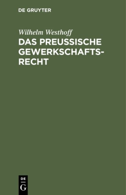 Das Preussische Gewerkschaftsrecht