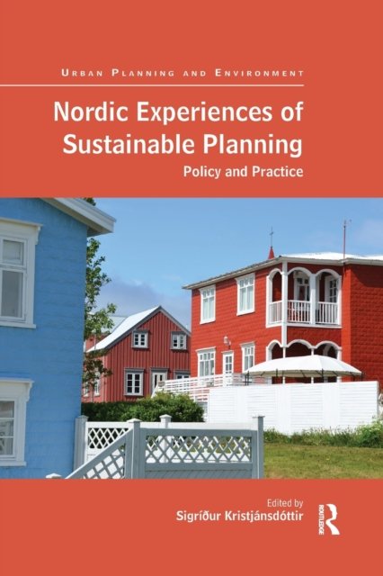 Nordic Experiences of Sustainable Planning