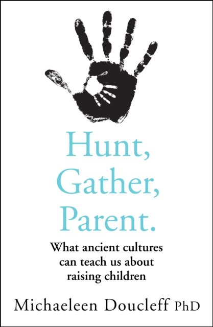 HUNT GATHER PARENT PB