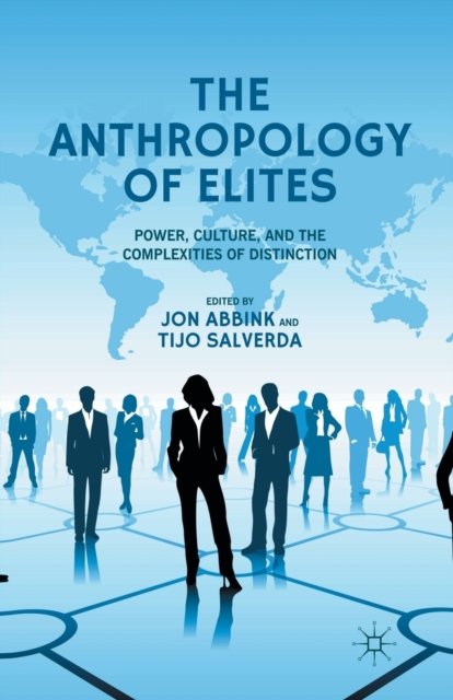 The Anthropology of Elites