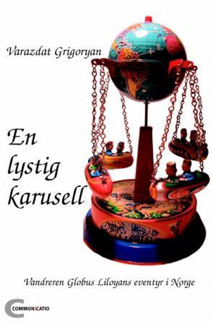 En lystig karusell - vandreren Globus Liloyans eventyr i Norge