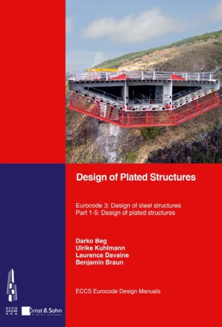 Design of Plated Structures – Eurocode 3 – Design of Steel Structures Part 1–5 Design of Plated Structures