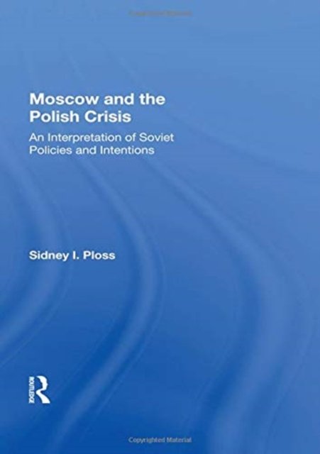 Moscow And The Polish Crisis