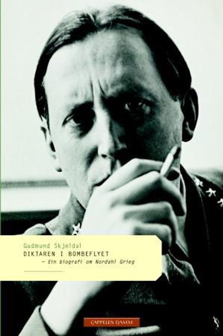 Diktaren i bombeflyet - ein biografi om Nordahl Grieg
