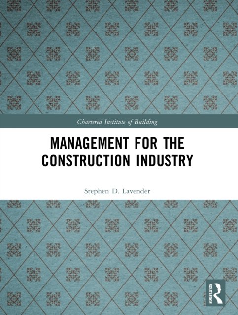 Management for the Construction Industry