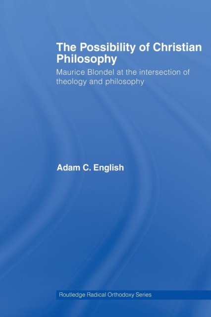 The Possibility of Christian Philosophy