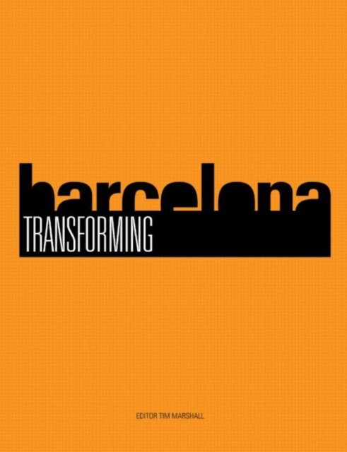 Transforming Barcelona