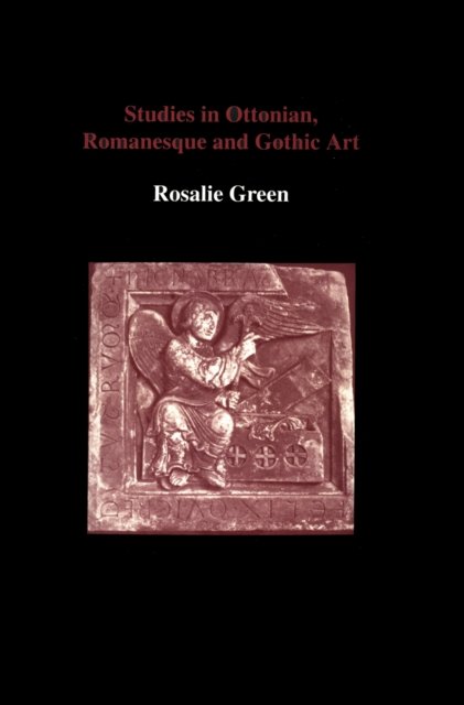 Studies in Ottonian, Romansque and Gothic Art
