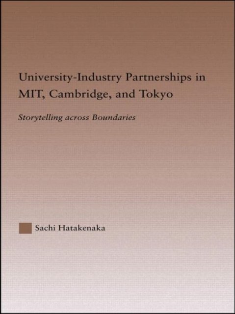 University-Industry Partnerships in MIT, Cambridge, and Tokyo