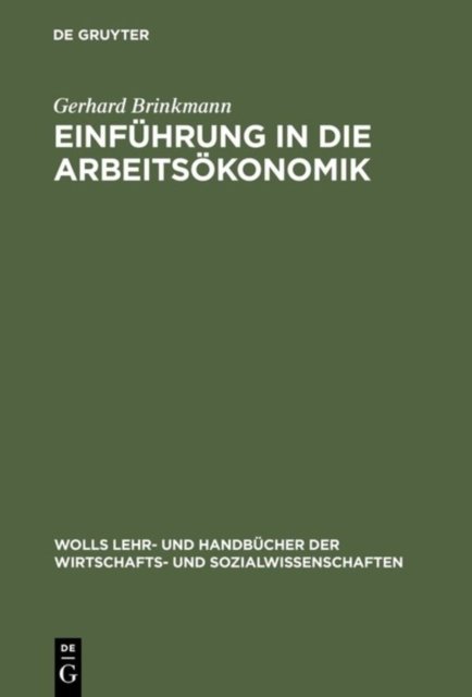 Einfuhrung in die Arbeitsokonomik
