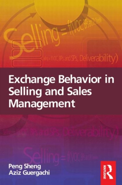 Exchange Behavior in Selling and Sales Management