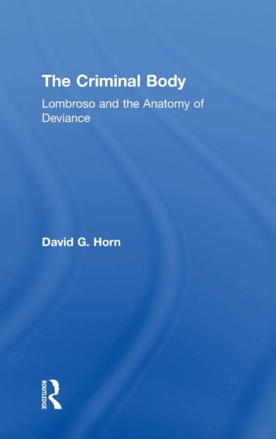 The Criminal Body