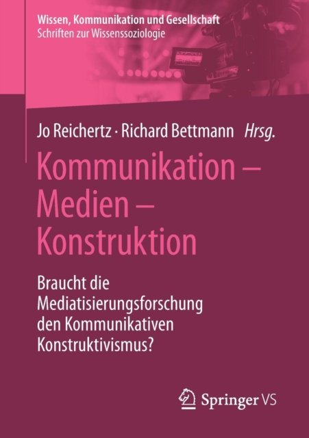 Kommunikation – Medien – Konstruktion