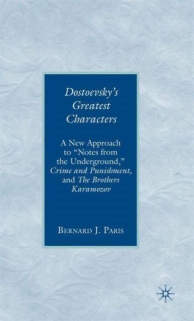 Dostoevsky's Greatest Characters